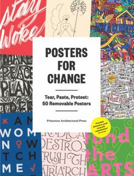 Paperback Posters for Change: Tear, Paste, Protest: 50 Removable Posters Book