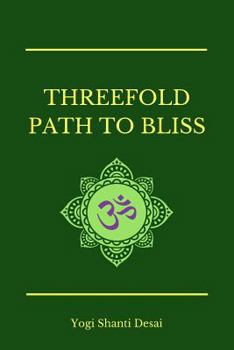 Paperback Threefold Path to Bliss Book