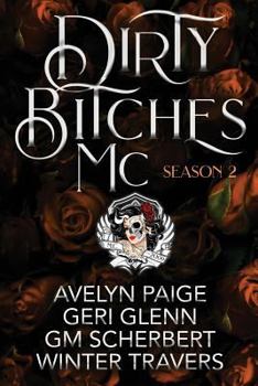 Paperback Dirty Bitches MC: Season 2 Book