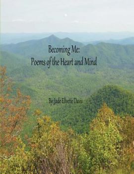 Paperback Becoming Me: Poems of the Heart and Mind Book