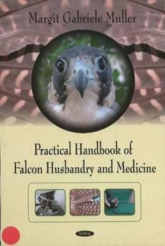 Hardcover Practical Handbook of Falcon Husbandry and Medicine Book
