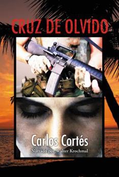 Cruz de olvido por Carlos Cortes
