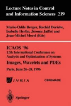 Paperback Icaos '96 12th International Conference on Analysis and Optimization of Systems: Images, Wavelets and Pdes. Paris, June 26-28, 1996 Book