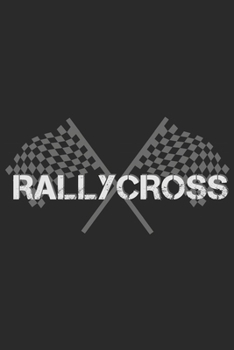 Rallycross: Notizbuch für Rennfahrer | ca. Din A5 | 100 Seiten | liniert | Soft Cover | Schreibheft | lustig funny | Perfekt als Notizen zum Rennen (German Edition)