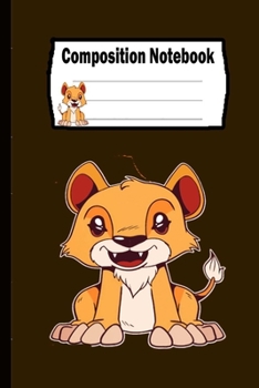 Composition Notebook: Lion: Funny Lion Cover, Perfect Gift.: Lion Lined Composition Notebook, Notebook,   Journal, Planner, Sketch book and Diary.