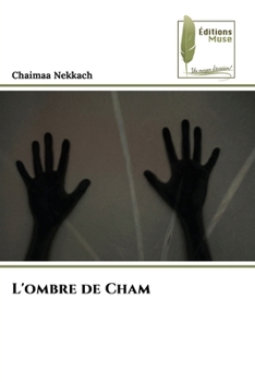 L'ombre de Cham (French Edition)