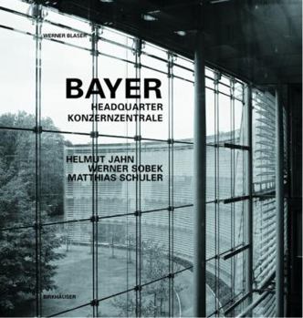 Hardcover Bayer Konzernzentrale / Headquarters: Helmut Jahn, Werner Sobek, Matthias Schuler [German] Book