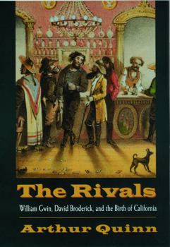 Paperback Rivals: William Gwin, David Broderick, and the Birth of California Book