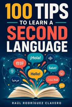 Paperback 100 Tips to Learn a Second Language (100 Little Books to Learn) Book