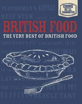 Hardcover Cook'S Favourites: British Food Book