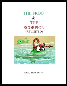 Paperback The Frog & the Scorpion (Revisited) Book