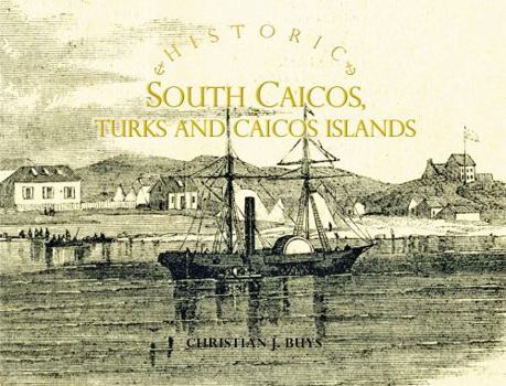 Hardcover Historic South Caicos, Turks and Caicos Islands Book