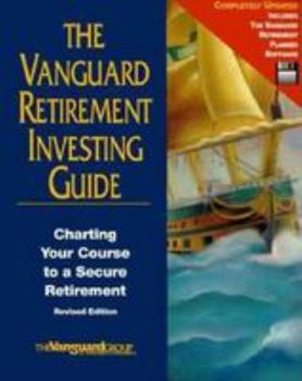 Paperback The Vanguard Retirement Investing Guide: Charting Your Course to a Secure Retirement Book