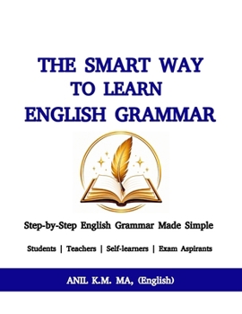Paperback The Smart Way to Learn English Grammar: Step-by-Step English Grammar Made Simple Book