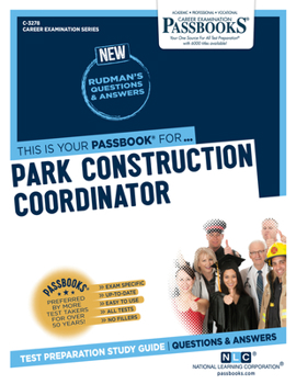 Paperback Park Construction Coordinator (C-3278): Passbooks Study Guide Volume 3278 Book
