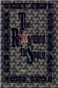 Paperback The Reformation in Spain Book