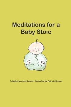 Paperback Meditations for a Baby Stoic Book