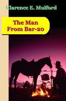 The Man From Bar-20 - Book #7 of the Hopalong Cassidy