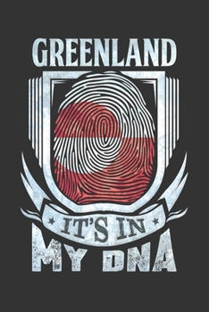 Greenland It's In My DNA: Greenlandic Thumbprint Flag Diary Planner Notebook Journal 6x9 Personalized Customized Gift For Patriotic Greenlandic With there Heritage And Roots From Greenland
