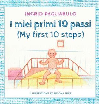 Hardcover I miei primi 10 passi: My first 10 steps [Italian] Book