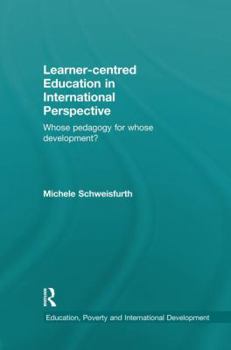 Paperback Learner-centred Education in International Perspective: Whose pedagogy for whose development? Book
