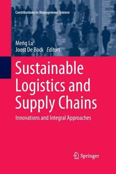 Paperback Sustainable Logistics and Supply Chains: Innovations and Integral Approaches Book