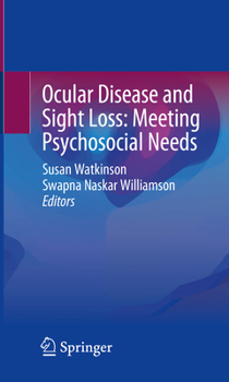 Paperback Ocular Disease and Sight Loss: Meeting Psychosocial Needs Book