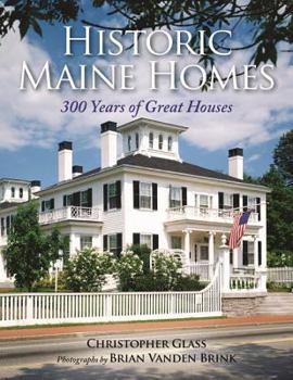 Paperback Historic Maine Homes: 300 Years of Great Houses Book