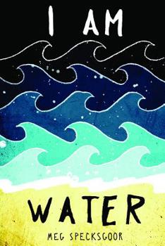 Library Binding I Am Water Book