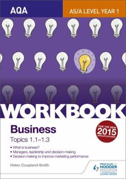Paperback Aqa A-Level Business Workbook 1: Topics 1.1-1.3 Book