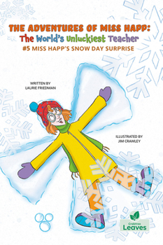 Hardcover Miss Happ's Snow Day Surprise Book
