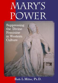 Paperback Marys Power: Embracing the Divine Feminine as the Age of Invasion & Empire ends Book