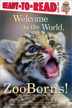 Paperback Welcome to the World, Zooborns!: Ready-To-Read Level 1 Book