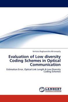 Paperback Evaluation of Low diversity Coding Schemes in Optical Communication Book
