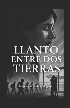 Paperback Llanto entre dos tierras [Spanish] Book