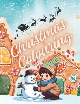 Paperback Christmas Colouring: Part 2: Festive Characters ready to bring to life! Book