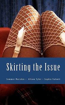 Paperback Skirting the Issue: An Erotic Collection of Schoolgirl Skirt Kink Book