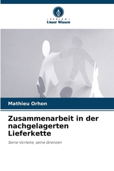Zusammenarbeit in der nachgelagerten Lieferkette (German Edition)