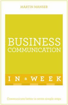 Paperback Business Communication in a Week: Teach Yourself Book