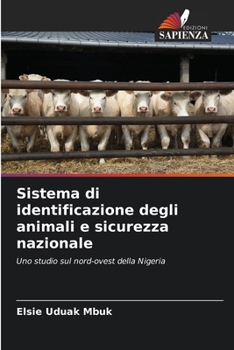 Sistema di identificazione degli animali e sicurezza nazionale (Italian Edition)