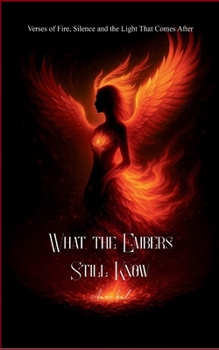 Paperback What the Embers Still Know Book