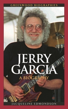 Hardcover Jerry Garcia: A Biography Book