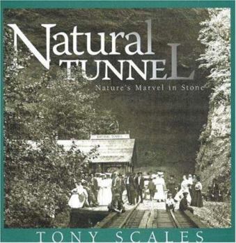 Paperback Natural Tunnel: Nature's Marvel in Stone Book