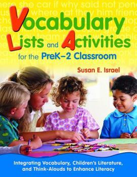 Paperback Vocabulary Lists and Activities for the PreK-2 Classroom: Integrating Vocabulary, Children's Literature, and Think-Alouds to Enhance Literacy Book