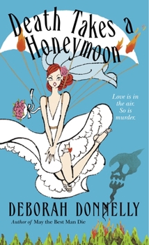 Death Takes a Honeymoon (Wedding Planner Mystery #4) - Book #4 of the Carnegie Kincaid