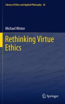 Paperback Rethinking Virtue Ethics Book