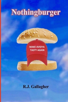 Paperback Nothingburger: Make Avidya Tasty Again Book