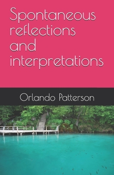 Spontaneous reflections and interpretations