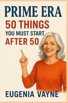 Paperback Prime Era: 50 Things You Must Start After 50 Book