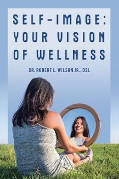 Paperback Self-Image: Your Vision of Wellness Book